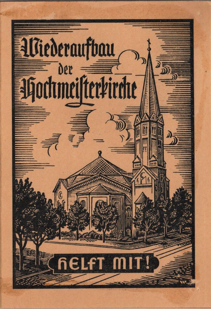 Spendenaufruf für den Wiederaufbau der Hochmeisterkirche